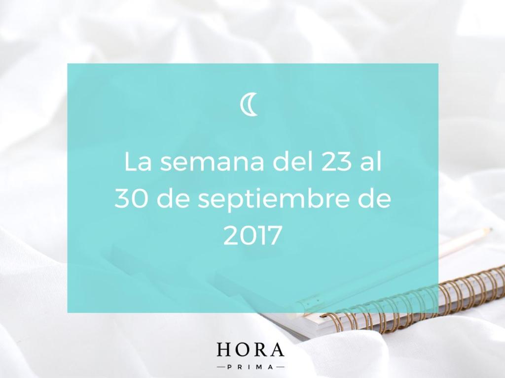 Del 23 al 30 de septiembre de&nbsp;2017
