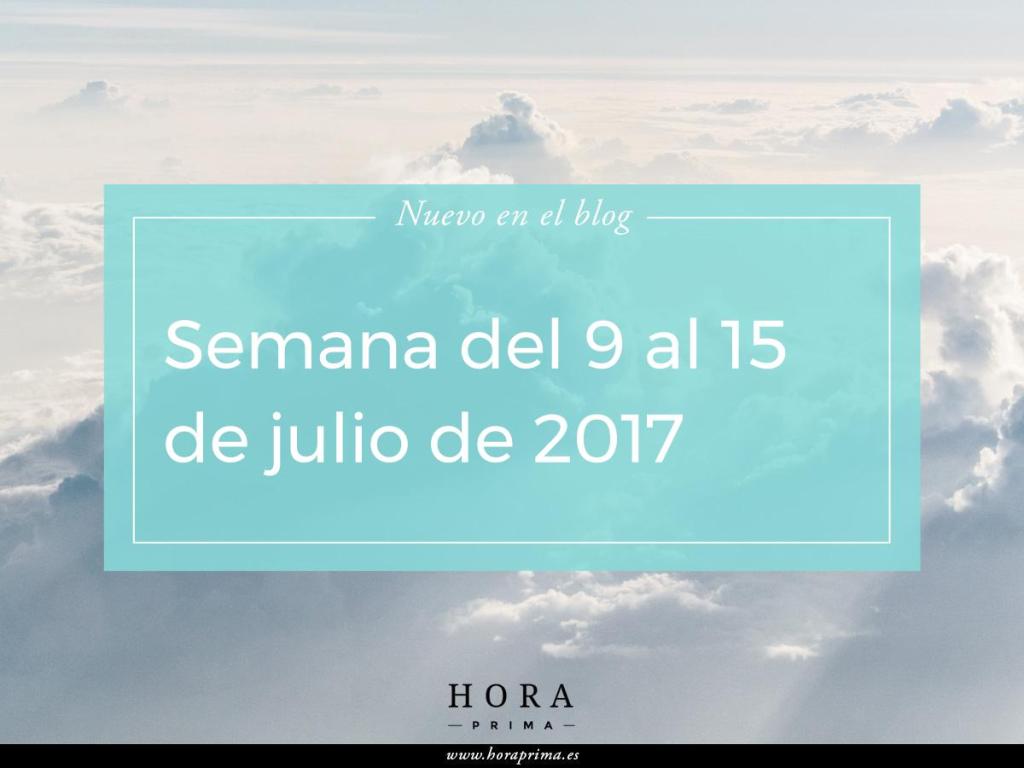 La semana del 9 al 15 de julio de&nbsp;2017